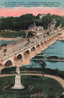 FRANCE - Tours - Le Pont De Pierre Et La Loire - La Trachée - Jardin Et La Statue De Descartes - Carte Postale Ancienne - Tours