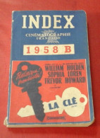 Index Cinématographie Française 1958 B Analyse Des Films Projetés En France 1958 Distribution France Afrique Du Nord - Cinéma