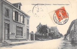 Thème POSTE - CPA - 53 - VILLAINES La JUHEL : Postes Et Telégraphe ( En Bon 1er Plan ) Mayenne - Poste & Postini