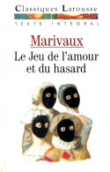 Collection Classiques Larousse - Le Jeu De L'amour Et Du Hasard - MARIVAUX - 12-18 Ans