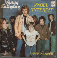 Disque 45 Tours Johnny Hallyday 1973 2 Titres : Noël Interdit / Fou D'amour - Disco, Pop