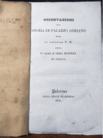Osservazioni Alla Storia Di PALAZZO ADRIANO Un Saggio Di Storia Municipale Di Sicilia 1842 - Libri Antichi
