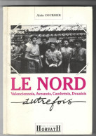 LE NORD AUTREFOIS Valenciennois , Avesnois , Cambrésis , Douaisis - Non Classificati