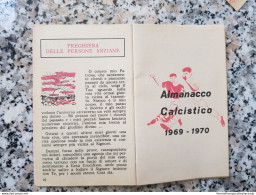 Bp2 Almanacco Calcistico 1969-1970 Rilegato Con Libretto S.antonio - Boeken