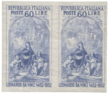 Italia - Repubblica - 1952 Repubblica - 60 Lire Leonardo Da Vinci Coppia Orizzontale Non Dentellata - Cert. ED - (687b) - Otros & Sin Clasificación