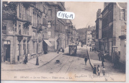 SEDAN- LA RUE THIERS- UN TRAMWAY - Sedan