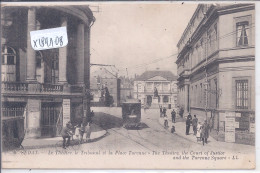 SEDAN- LE THEATRE- LE TRIBUNAL ET LA PLACE TURENNE- UN TRAMWAY - Sedan