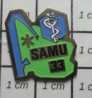 615B Pin's Pins / Beau Et Rare / MEDICAL / SAMU 33 CADUCEE SERPENT GIRONDE - Médical