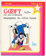 Walt Disney GOOFY Aux Jeux Olympiques Champion Du 110m Haies Goofy Olympique  Collection Petite Fleur - Hachette