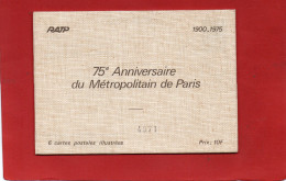 METRO----6 Cartes --75è Anniversaire Du Métropolitain De PARIS  1900-1975--voir 8 Scans - Subway