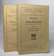 Lot De 2 "Manuel De Philosophie" - Tome 1 Introduction Générale Psychologie / Tome 2 Logique - Morale Philosophie Généra - Non Classés