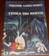 "L'Isola Dei Reietti" Di Viktor Cholnoki - Nouvelles, Contes