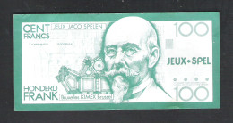 BANKBILJET 100 F - JACO SPELEN - JEUX - KIMEX BRUXELLES  - 14 Cm X 6,5 Cm  (BB 22) - [ 8] Fictifs & Specimens