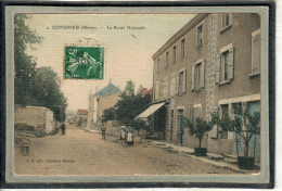 CPA - CONDRIEU (69) - Vue De La Route Nationale En 1908 - Carte Colorisée D'aspect Toilé - Condrieu