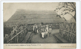 GUINEE FRANCAISE / UNE ECOLE PRIMAIRE INDIGENE - Guinée Française