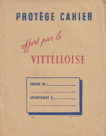 PROTEGE CAHIER ANCIEN  LA VITTELLOISE      VOIR VERSO - Coberturas De Libros