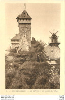 CPA Haut Koenigsbourg Le Beffroi Et Le Moulin - Koenigsbrueck