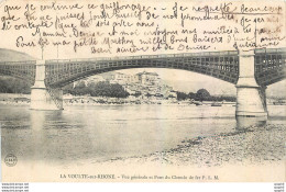 CPA La Voulte Sur Rhone Vue Generale Et Pont Du Chemin De Fer - La Voulte-sur-Rhône
