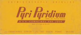 BUVARD & BLOTTER -  Pharmacie - PYRIDIUM - Les Prostatiques - Laboratoires SERVIER - Orléans - Produits Pharmaceutiques