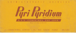 BUVARD & BLOTTER -  Pharmacie - PYRIDIUM - Les Prostatiques - Laboratoires SERVIER - Orléans - Chemist's