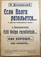 Old Russian Language Book, I.Dunajevskis:If The Volga Spills, Sheet Music, Pre 1940 - Langues Slaves