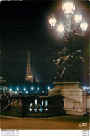 CPM Paris La Nuit La Tour Eiffel Vue Du Pont Alexandre III - Paris By Night