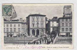 Pisa. Ponte Di Mezzo E Piazza Garibaldi. * - Pisa