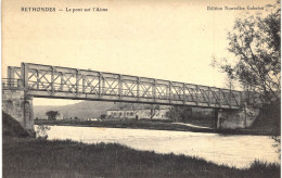 Carte POSTALE  Ancienne De  RETHONDES - Pont Sur L'Aisne - Rethondes