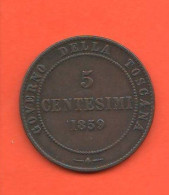 Italia 5 Centesimi 1859 Governo Toscana 5 Re' Eletto Vict. Emanuele II° Copper Coin Italie Old States Five Cents 1859 - 1861-1878 : Victor Emmanuel II
