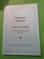 Wallfahrts Büchlein - Gebete Und Lieder - Cristianesimo