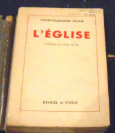 L’Eglise - Louis-Ferdinand Céline - Auteurs Français