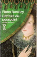 Fiona Buckley. L'affaire Du Pourpoint - 10/18 - Grands Détectives