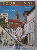 LE DEPARTEMENT DE LA HAUTE MARNE. "BOURBONNE-LES-BAINS ET SON CANTON". HISTOIRE D'EAU. 100_2864-1T - Champagne - Ardenne