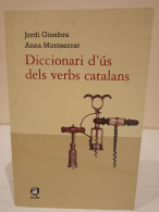 Diccionari D'ús Dels Verbs Catalans. Jordi Ginebra I Anna Montserrat. Aula. 2009. 491 Pàgines . - Diccionarios