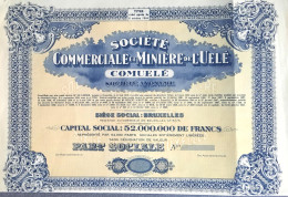 Société Commerciale Et Minière De L'Uelé - Comuelé - Bruxelles - 1947 - Afrika