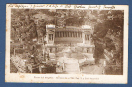 ROMA DAL DIRIGIBILE - MONUMENTO A VITTORIO EMANUELE II E FORI IMPERIALI  -  ITALIE - Altare Della Patria