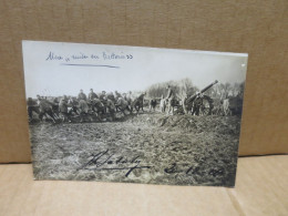 GUERRE 1914-18 Sur Le Front Carte Photo Canon Mise En Batterie Beau Plan - Guerra 1914-18