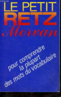 Le Petit Retz Morvan - Pour Comprendre La Plupart Des Mots Du Vocabulaire. - G.Morvan Roger - 1985 - Dictionnaires