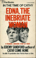 In The Time Of Cathy - Edna, The Inebriate Woman. - Sandford Jeremy - 1971 - Linguistique