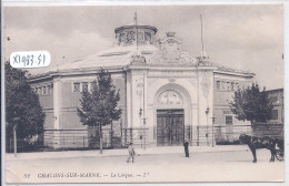 CHALONS-SUR-MARNE- LE CIRQUE - Châlons-sur-Marne