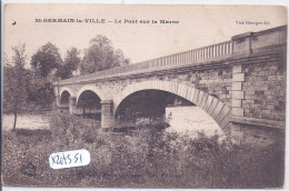 SAINT-GERMAIN-LA-VILLE- LE PONT SUR LA MARNE - Sonstige & Ohne Zuordnung