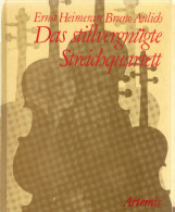 Das Stillvergnügte Streichquartett (Bücher Zur Musik) - Musica