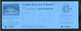 Ticket De Transport - Carte D'accés à Bord "Croisières Chateaubriand à Dinard" Près Saint Malo - Europa