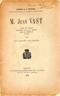 MEUSE - JEAN VAST, Vicaire De Laimont, Curé De Stainville, Confesseur De La Foi, Déporté, Par Gillant, Curé D' Auzéville - Lorraine - Vosges