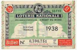 FRANCE - Loterie Nationale - Crédit Du Nord - 1/10ème - 10ème Tranche 1938 - Billets De Loterie