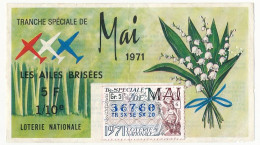 FRANCE - Loterie Nationale - Tranche Spéciale De Mai - Les Ailes Brisées - 1/10ème 1971 - Loterijbiljetten