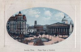 BUENOS AIRES - PLAZA MAYO Y CATEDRAL - CARTOLINA FP SPEDITA NEL 1911 - Argentine