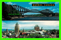 QUÉBEC - LE PONT DE QUÉBEC - ET SPÉCIFICATIONS - PHOTO LAVAL COUET -  EMILE KIROUAC - RONALDS-FEDERATED LTD - - Québec - La Cité