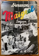 Maigret, Lognon Et Les Gangsters / Georges Simenon / Presses De La Cité (1957) - Simenon