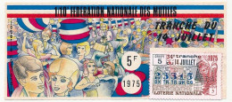 FRANCE - Loterie Nationale - Tranche Du 14 Juillet - Fédération Des Mutilés - 34ème Tr. 1/10ème - 1975 - Billets De Loterie